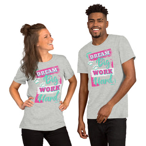 Dream Big T-Shirt